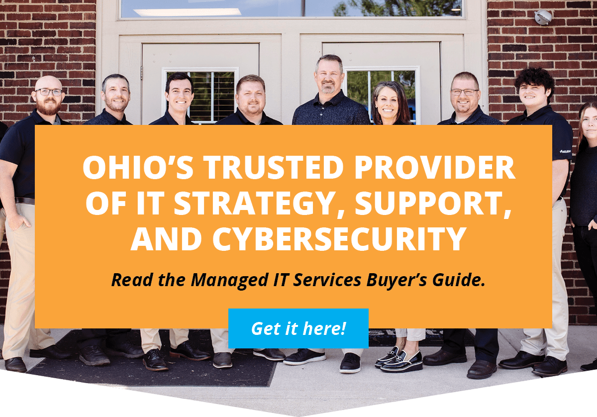 Ohio's trusted provider of IT strategy, support, and cybersecurity. Read the managed IT services buyer�s guide.